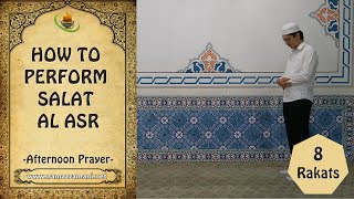 How to perform Salat al Asr Afternoon Prayer [upl. by Binetta]