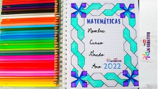 caratulas para cuadernos fáciles y bonitos 2022  márgenes para caratulas [upl. by Latona789]