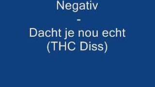 Negativ  Dacht je nou echt THC Diss [upl. by Miranda841]