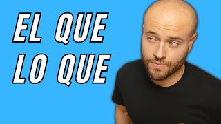 La DIFERENCIA entre LO QUE y EL QUE  Los pronombres relativos [upl. by Mixie]