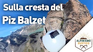 Cresta Epica Escursione sul Piz Balzet dalla Magica Albigna [upl. by Yarezed748]