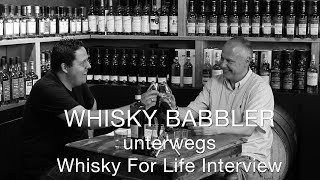 WhiskyBabbler unterwegs Whisky For Life Interview [upl. by Tybalt]