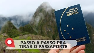 Como tirar PASSAPORTE Passo a passo pra fazer o seu passaporte [upl. by Bui990]