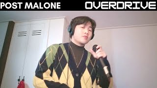 Post Malone  Overdrive cover🧑‍🎤 [upl. by Trude]