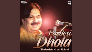 Pardesi Dhola [upl. by Eirolam]