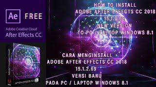 How to install Adobe After Effects CC 2018 151269 New Version to PC  Laptop Windows 81 [upl. by Zurc]