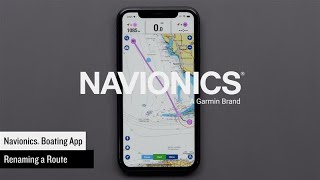 Support Renaming a Route in the Navionics® Boating App [upl. by Uzzi650]