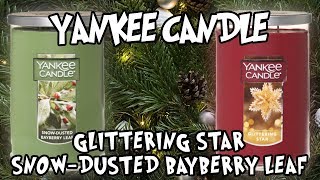 Yankee Candle SnowDusted Bayberry Leaf amp Glittering Star Reviews  Christmas 2018 [upl. by Dynah447]