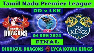 Dindigul Dragons vs Lyca Kovai Kings  DD vs LKK  Tamil Nadu Premier League 2024  Cricket Info [upl. by Sim591]