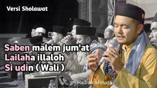 Saben malem jum at  Hadrah AlHuda  Versi sholawat [upl. by Gladis891]