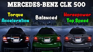 Torque vs Balanced vs Horsepower  MercedesBenz CLK 500 Tuning  Need for Speed Carbon [upl. by Sonja449]