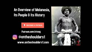 An Overview of Melanesia Its People amp Its History [upl. by Mika]