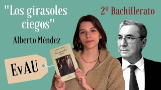 “Los girasoles ciegos” de Alberto Méndez  Lectura EvAU Madrid 2º Bach  Lengua y Literatura [upl. by Enilrae]