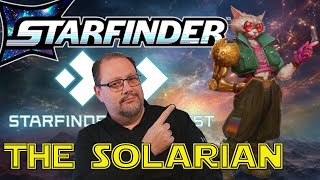 Starfinder 2E Playtest Unleashing the Power of the Solarian Class [upl. by Eninaej]