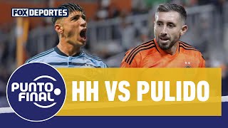 🇲🇽🔥 HÉCTOR HERRERA vs ALAN PULIDO DUELAZO de MEXICANOS en los PLAYOFFS de la MLS  Punto Final [upl. by Ahron]