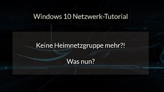 Keine Heimnetzgruppe mehr unter Windows 10 Arbeitsgruppen im Netzwerk nutzen  Win Heimnetzgruppe [upl. by Dorrehs268]