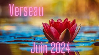 ♒VERSEAU JUIN 2024  Superbes énergies pour votre vie affectiveamoureuse [upl. by Adalai601]