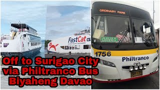 Manila to Surigao  Landtrip via Philtranco Bus Biyaheng Davao  Pauwi Siargao Island [upl. by Viens]