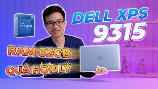 Dell XPS 13 9315 quá HỢP LÝ với Core i7 amp Ram 32GB [upl. by Notgnilliw]