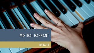 Mistral gagnant  Renaud  piano [upl. by Liederman]