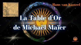 La Table dOr de Michaël Maïer alchimie [upl. by Waldos]