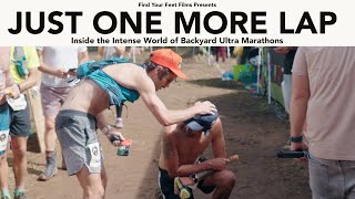 Backyard Ultra Marathon Documentary  JUST ONE MORE LAP [upl. by Lleddaw620]