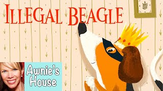 Kids Book Read Aloud ILLEGAL BEAGLE by Sandra Ourique Gonsalves and Nelli Aghekyan [upl. by Oluas309]