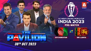 The Pavilion  AFGHANISTAN vs SRI LANKA PreMatch Expert Analysis  30 October 2023  A Sports [upl. by Cline]