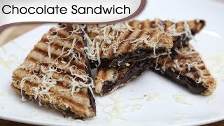 Cheese Chocolate Sandwich  Quick Grilled  Toast Sandwich  Snacks Recipe By Ruchi Bharani HD [upl. by Zannini]