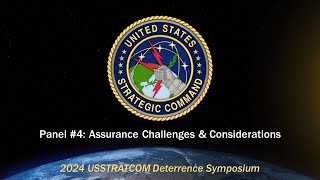 2024 USSTRATCOM Deterrence Symposium  Panel 4 Assurance Challenges amp Considerations [upl. by Naara]