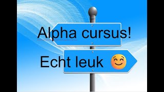 Alpha cursus heel leuk om te doen [upl. by Leigha]