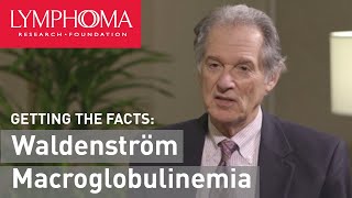 Waldenstrom Macroglobulinemia with Bruce Cheson MD  Everything You Need to Know [upl. by Conant]