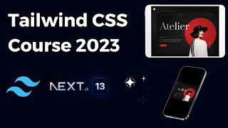 Tailwind CSS Tutorial With Next JS 13 For Beginners 2023 [upl. by Far]