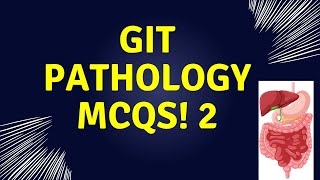 Pathoma Gastrointestinal Pathology 2 Mcqs  Gastrointestinal Pathology Made Easy [upl. by Nynnahs]