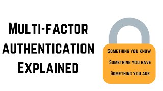 Multi Factor Authentication Explained In Cyber Security [upl. by Phil]