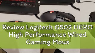 Review Logitech G502 HERO High Performance Wired Gaming MouseHERO 25K Sensor25600 DPIRGB [upl. by Hanimay567]