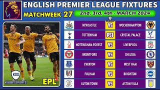 EPL FIXTURES TODAY  MATCHWEEK 27  PREMIER LEAGUE FIXTURES 2024  EPL FIXTURES 2024 [upl. by Eleynad]