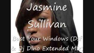 Jazmine Sullivan Bust Your Windows Dsf amp Dj Dino Extended mix [upl. by Ahtaga]