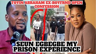 SEUN EGBEGBE TOYIN ABRAHAM EXBOYFRIEND BREAK SILENT ON HIS PRISON EXPERIENCE [upl. by Lien704]