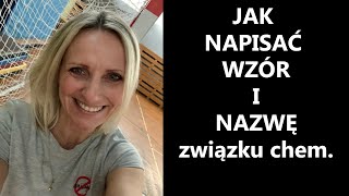 JAK NAPISAĆ WZÓR I NAZWĘ związku chemicznego CHEMIA 16 [upl. by Ralfston]