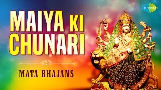 Maiya Ki Chunari  Top 10 Navratri Songs  Mata Bhajans Audio Jukebox [upl. by Annawyt716]