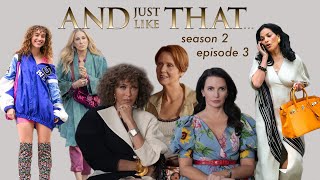 And Just Like That I changed my mind about the SATC reboot season 2 episode 3 recap [upl. by Fulmis]