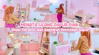 MENATA ULANG DAPUR PiNk  Geser Perabot dan Rapihkan Perintilan dapur  Alhamdulillah Rapih juga 😍✨ [upl. by Chip]