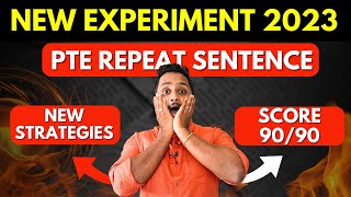 NEW EXPERIMENT 2023  PTE REPEAT SENTENCE  New Strategies to Score 9090  Skills PTE [upl. by Lemuelah]