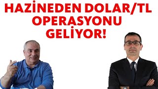 Hazineden DolarTL Operasyonu Geliyor [upl. by Emolas]