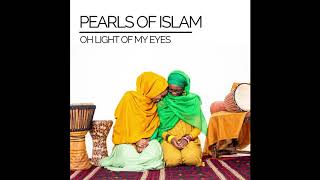 Pearls of Islam  quotOh Light of My Eyesquot Official Audio [upl. by Esiom764]