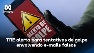 TRE alerta para tentativas de golpe envolvendo emails falsos enviados em nome da Justiça Eleitoral [upl. by Ternan139]