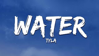 Tyla  Water Lyrics [upl. by Cohbath296]