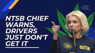 NTSB chief warns that people underestimate marijuanas impact on drivers [upl. by Aikkan]