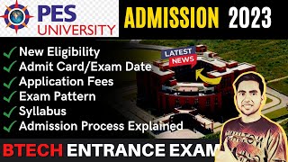 PES University PESSAT Exam 2023 Date Released  Eligibility Registration  BTech exam after 12th [upl. by Arrec]